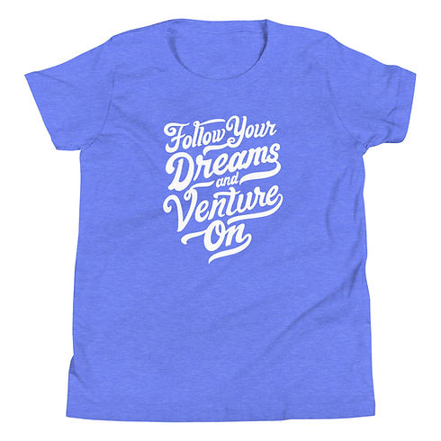Follow Your Dreams Youth Short Sleeve T-Shirt